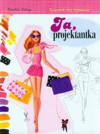 Ja projektantka Rysunek bez tajemnic - Lelarge Blandine - książka