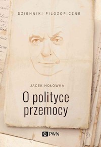 O polityce przemocy - Hołówka Jacek - książka
