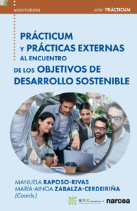 Prácticum y prácticas externas al encuentro de los Objetivos de Desarrollo Sostenible - Manuela Raposo-Rivas - ebook