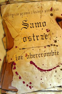 Samo Ostrze Pierwsze Prawo Księga Pierwsza - Joe Abercrombie - książka