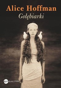Gołębiarki - Alice Hoffman - książka