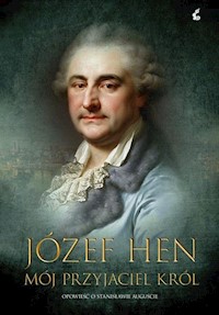 Mój przyjaciel król - Józef Hen - ebook + książka