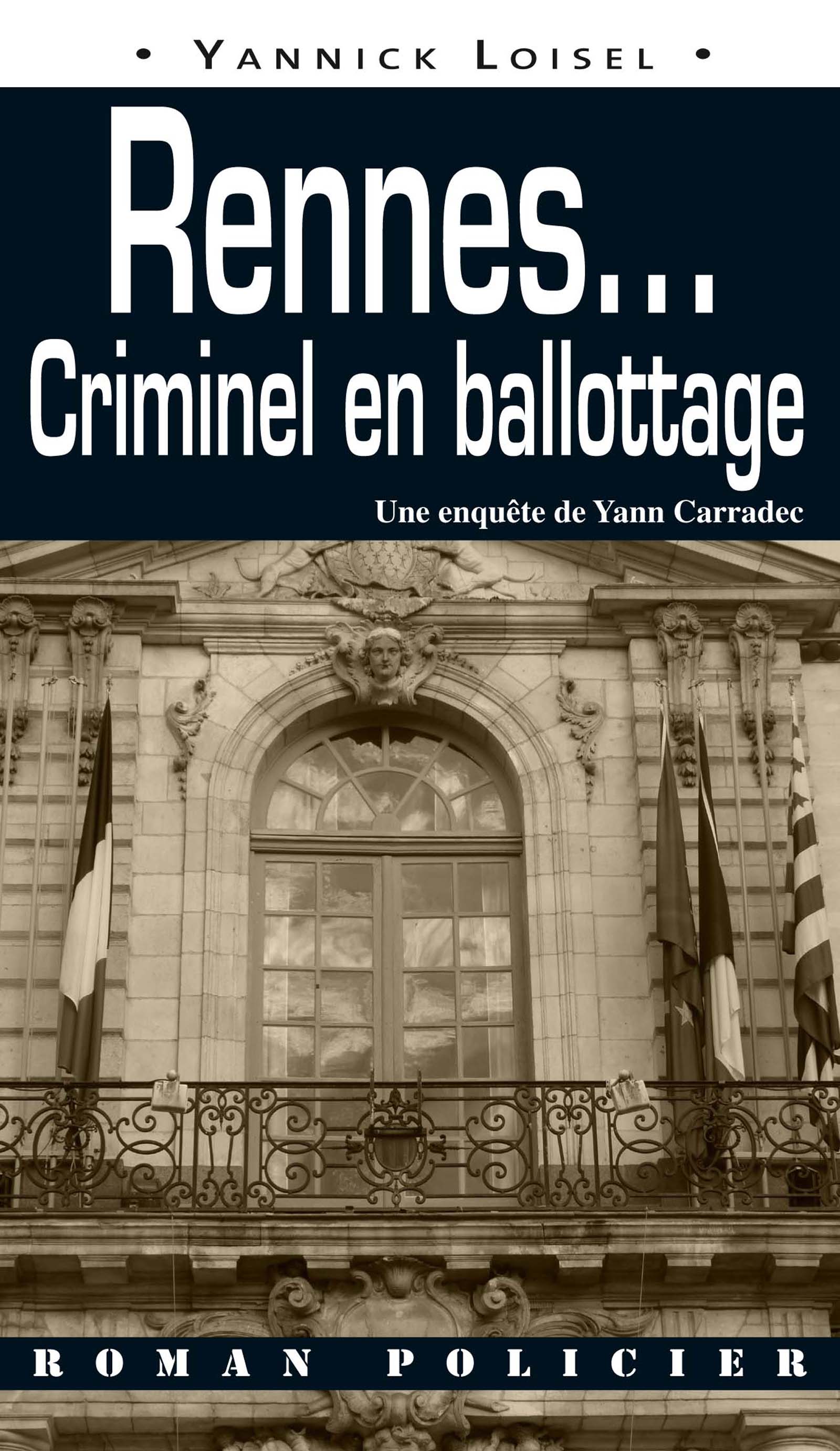 Rennes... Criminel en ballottage