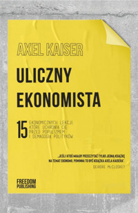 Uliczny ekonomista - Axel Kaiser - książka