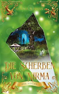 Die Scherben von Nirma - Die Suche - Alena N. Beek - ebook