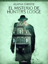 El misterio de Hunter´s Lodge - Agata Christie - ebook