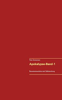 Apokalypse - Band-1 - Peter Zimmermann - ebook