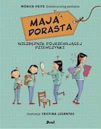Maja dorasta - Peitx Monica - książka