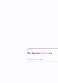 Das kreative Universum - Günter Hiller - ebook