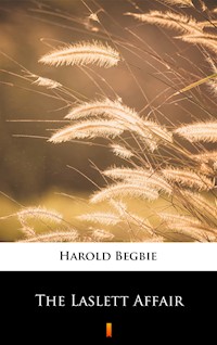The Laslett Affair - Harold Begbie - ebook