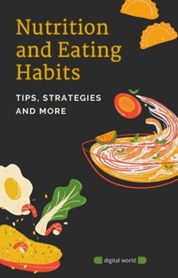 Nutrition and Eating Habits -  - ebook