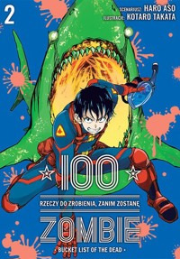 100 rzeczy do zrobienia, zanim zostanę zombie #2 - Haro Asou, Koutarou Takat - książka
