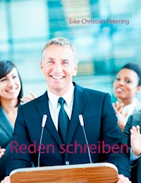 Reden schreiben - Eike Christian Petering - ebook