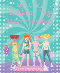 My Little Princess Top. Idziemy na zakupy - zbiorowa praca - książka