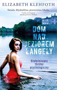 Dom nad Jeziorem Langely - Elizabeth Klehfoth - książka