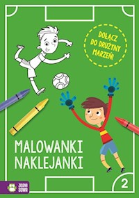 Piłkarskie malowanki-naklejanki Część 2 -  - książka