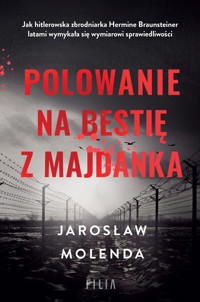 Polowanie na bestię z Majdanka - Jarosław Molenda - ebook + audiobook + książka
