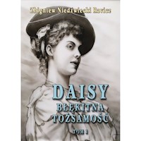 Daisy Błękitna tożsamość Tom 1 - Niedźwiecki Ravicz Zbigniew - książka