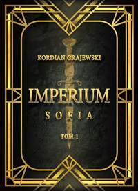 Imperium Sofia - Kordian Grajewski - ebook
