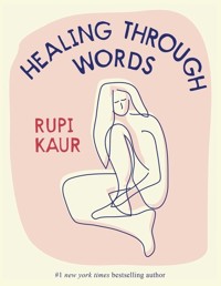 Healing Through Words - Rupi Kaur - książka