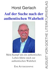 Auf der Suche nach der authentischen Wahrheit - Horst Gerlach - ebook