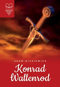 Konrad Wallenrod - Adam Mickiewicz - ebook + książka