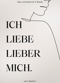 Ich liebe lieber mich. - Rey Adam - ebook