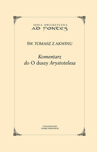 Komentarz do „O duszy” Arystotelesa - Św. Tomasz z Akwinu - ebook