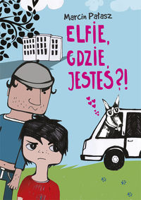 Elfie gdzie jesteś - Marcin Pałasz - książka