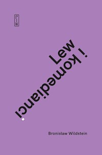 Lew i komedianci - Bronisław Wildstein - ebook + książka