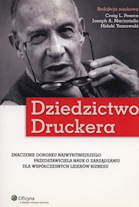 Dziedzictwo Druckera - Pearce Craig L., Maciariello Joseph A., Yamawaki Hideki - książka