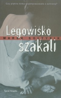 Legowisko szakali - Marek Sołtysik - ebook