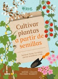 Cultivar plantas a partir de semillas - Collins Sophie - ebook