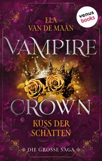 Vampire Crown - Kuss der Schatten - Ela van de Maan - ebook