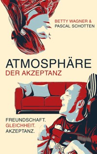 Atmosphäre der Akzeptanz - Betty Wagner - ebook