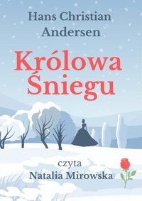 Królowa Śniegu - Hans Christian Andersen - audiobook