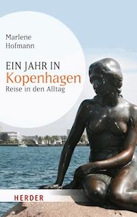 Ein Jahr in Kopenhagen - Marlene Hofmann - ebook