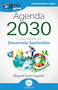 GuíaBurros: Agenda 2030 - Miguel Luis Lapeña - ebook