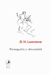 Pornografía y obscenidad - David H. Lawrence - ebook