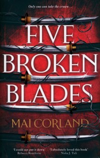 Five Broken Blades - Corland Mai - książka