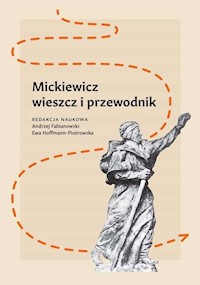 Mickiewicz - wieszcz i przewodnik -  - książka