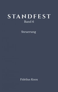 STANDFEST Band 6 Steuerung - Fidelius Knox - ebook