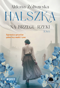 Halszka. Tom 1. Na brzegu rzeki (Duże Litery) - Aldona Żółtowska - książka