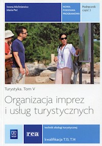 Organizacja imprez i usług turystycznych Podręcznik Część 3 - Peć Maria, Michniewicz Iwona - książka