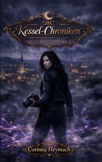 Die Kessel-Chroniken - Corinna Heymach - ebook