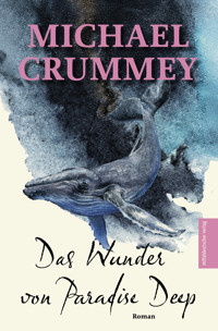 Das Wunder von Paradise Deep - Michael Crummey - ebook