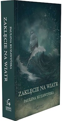 Zaklęcie na wiatr - Paulina Kuzawińska - ebook + książka