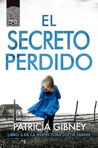 El secreto perdido - Patricia Gibney - ebook