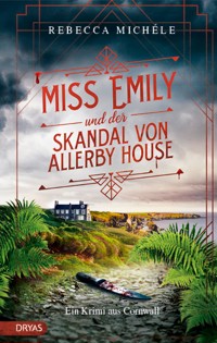 Miss Emily und der Skandal von Allerby House - Rebecca Michéle - ebook