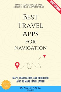 Best Travel Apps for Navigation: - Jonathan K. Hari - ebook